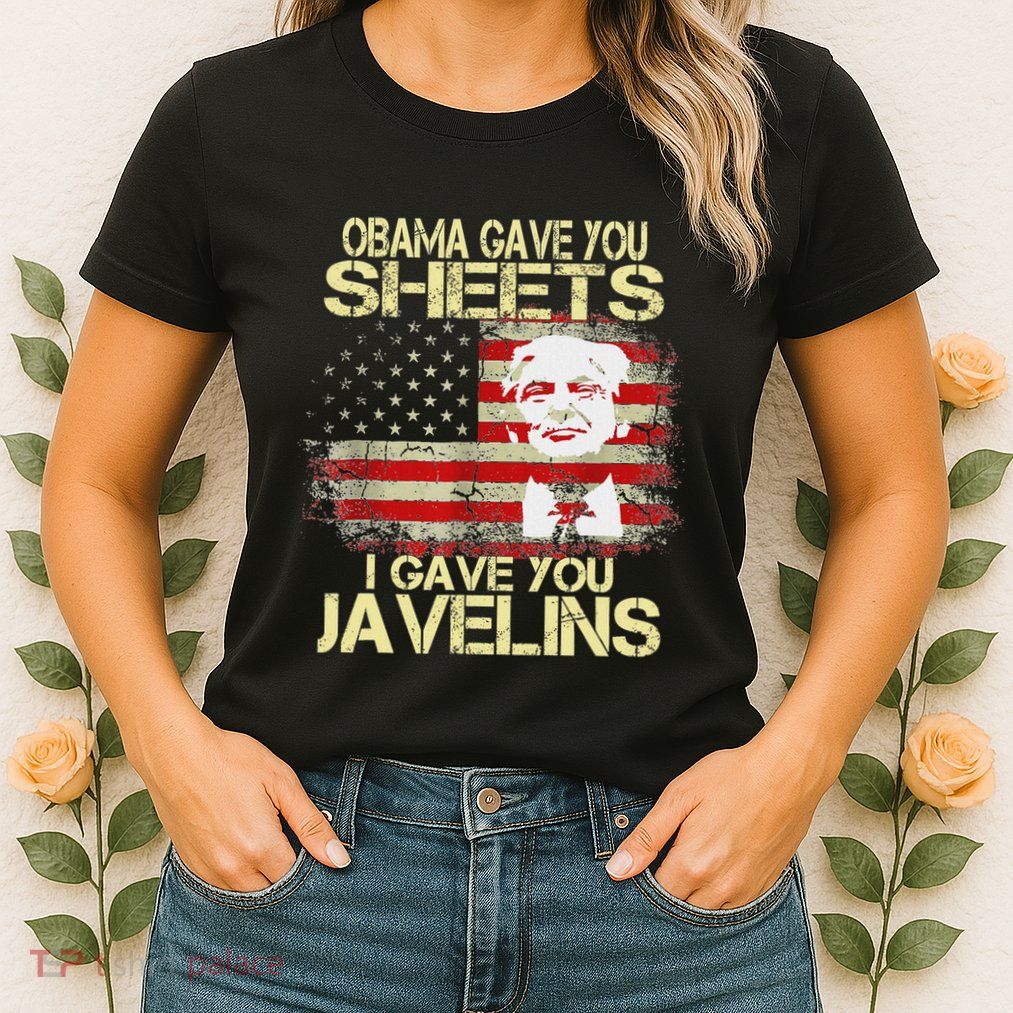 Obama Gave You Sheet I Gave You Javelins Trump Zelensky Womens T-Shirt