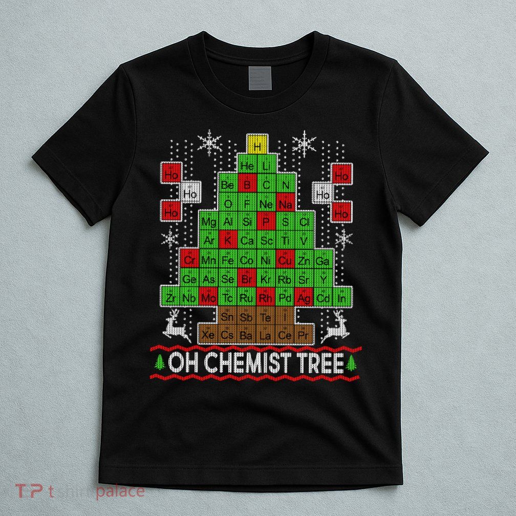 Oh Chemist Tree Ugly Christmas Sweater T-Shirt