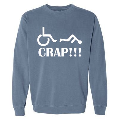 Oh Crap Wheel Chair Fail Garment-Dyed Sweatshirt