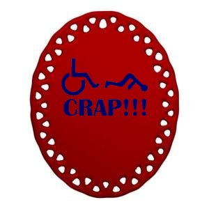 Oh Crap Wheel Chair Fail Ceramic Oval Ornament