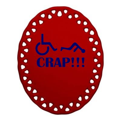 Oh Crap Wheel Chair Fail Ceramic Oval Ornament