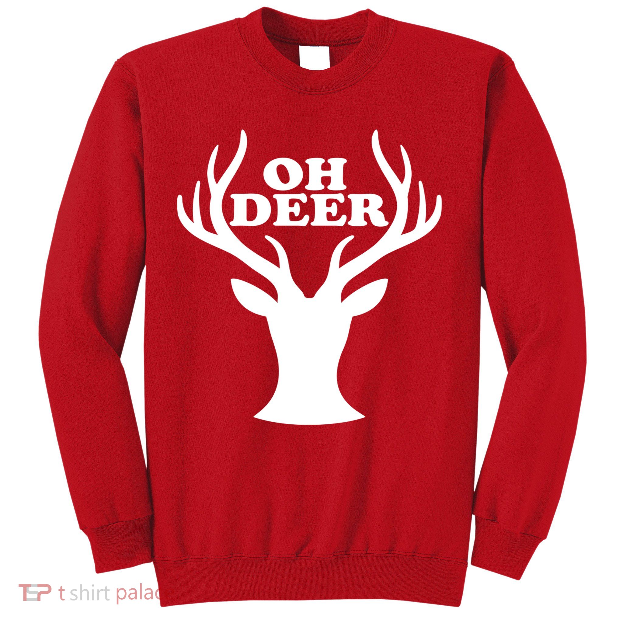 Oh Deer Funny Christmas Sweatshirt