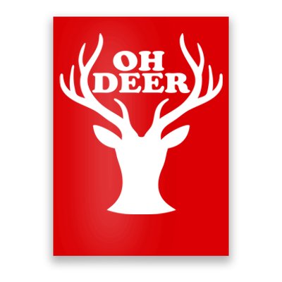 Oh Deer Funny Christmas Poster