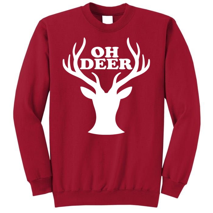 Oh Deer Funny Christmas Tall Sweatshirt