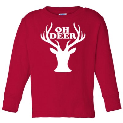 Oh Deer Funny Christmas Toddler Long Sleeve Shirt