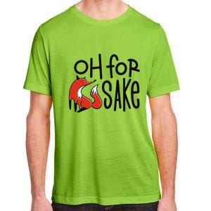 Oh For Fox Sake Adult ChromaSoft Performance T-Shirt