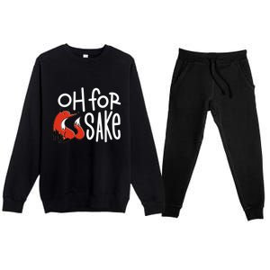 Oh For Fox Sake Premium Crewneck Sweatsuit Set