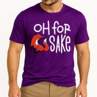 Oh For Fox Sake Cooling Performance Crew T-Shirt