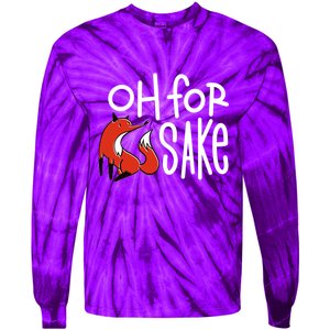 Oh For Fox Sake Tie-Dye Long Sleeve Shirt