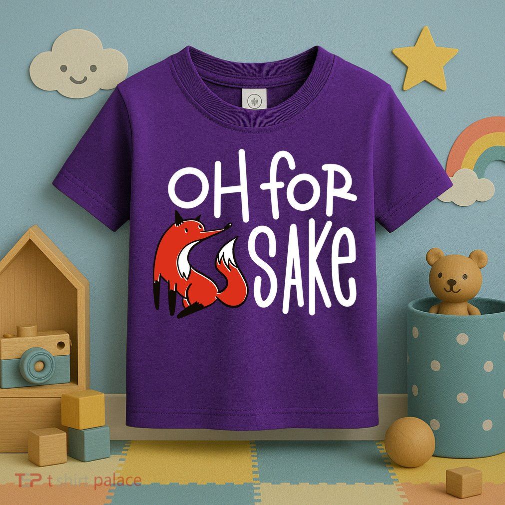 Oh For Fox Sake Toddler T-Shirt