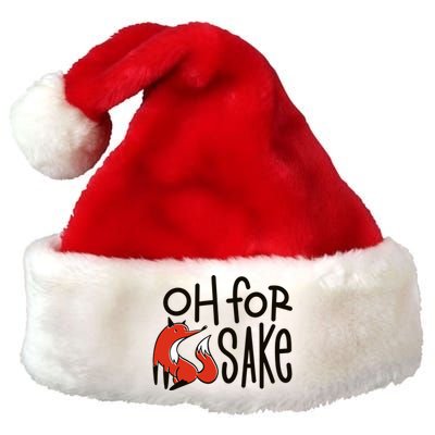 Oh For Fox Sake Premium Christmas Santa Hat