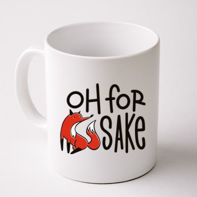 Oh For Fox Sake Coffee Mug