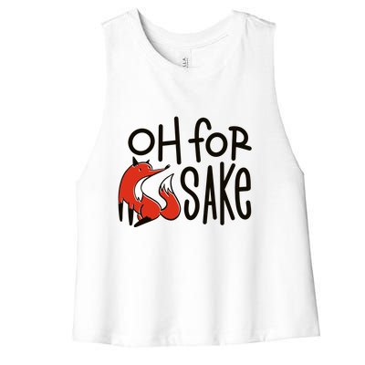 Oh For Fox Sake Women's Racerback Cropped Tank