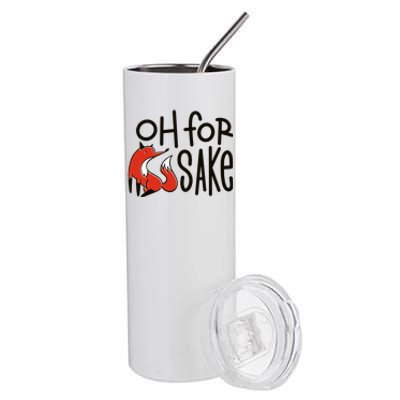 Oh For Fox Sake Stainless Steel Tumbler