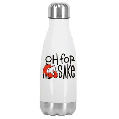 Oh For Fox Sake Stainless Steel Insulated Water Bottle