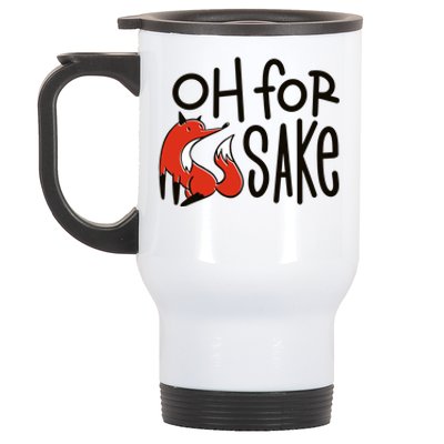 Oh For Fox Sake Stainless Steel Travel Mug