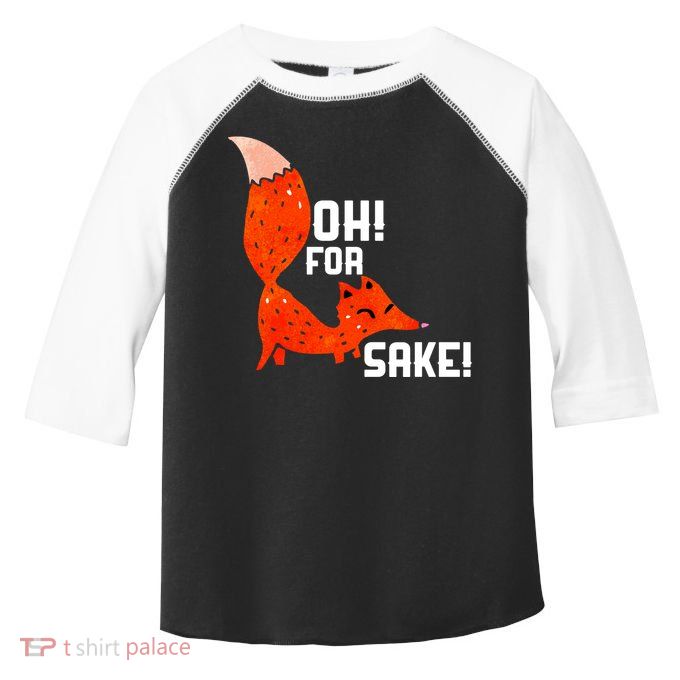 Oh For Fox Shake! Toddler Fine Jersey T-Shirt