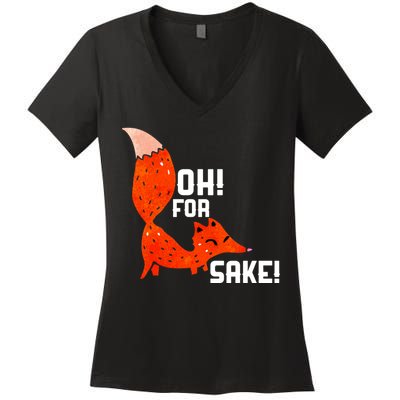 Oh For Fox Shake! Women's V-Neck T-Shirt