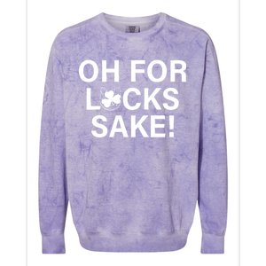 Oh For Lucks Sake Colorblast Crewneck Sweatshirt