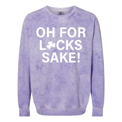 Oh For Lucks Sake Colorblast Crewneck Sweatshirt