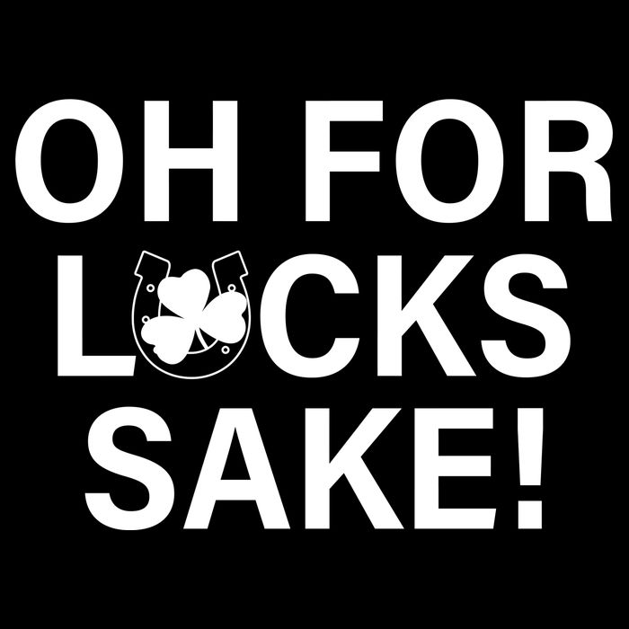 Oh For Lucks Sake Cooling Performance Crew T-Shirt
