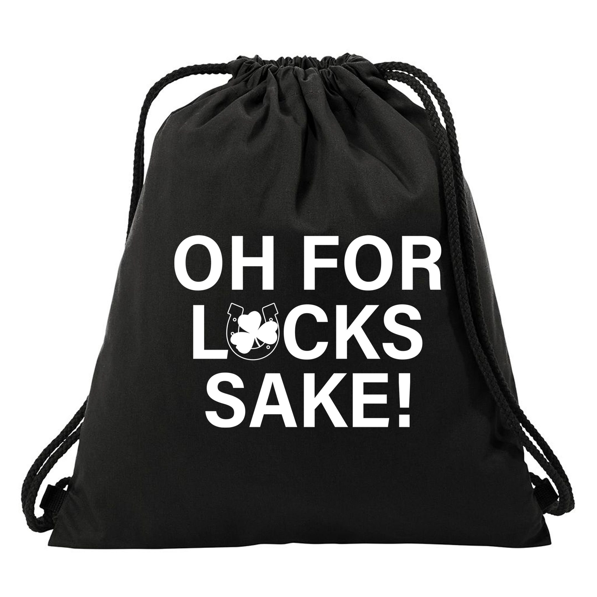 Oh For Lucks Sake Drawstring Bag
