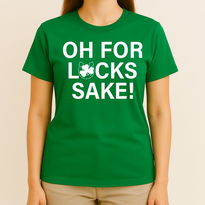 Oh For Lucks Sake T-Shirt