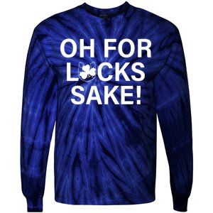 Oh For Lucks Sake Tie-Dye Long Sleeve Shirt