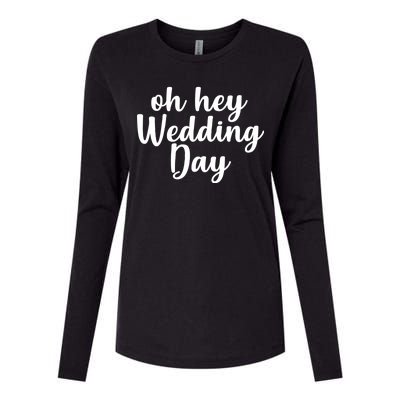 Oh Hey Wedding Day Womens Cotton Relaxed Long Sleeve T-Shirt