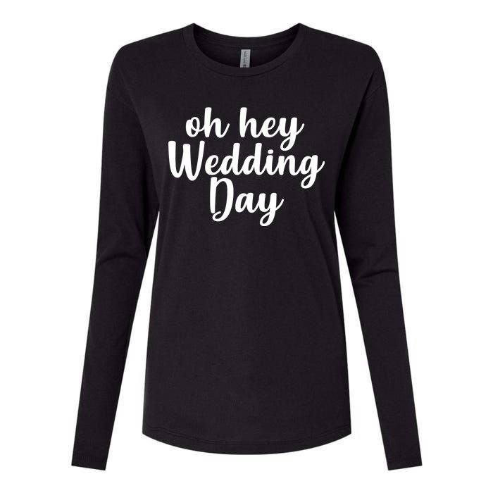 Oh Hey Wedding Day Womens Cotton Relaxed Long Sleeve T-Shirt