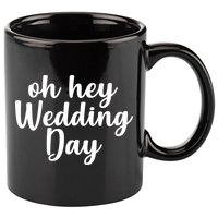 Oh Hey Wedding Day 11oz C Handle Ceramic Mug