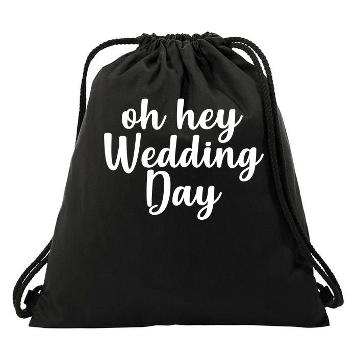 Oh Hey Wedding Day Drawstring Bag