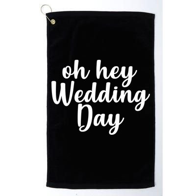 Oh Hey Wedding Day Golf Towel