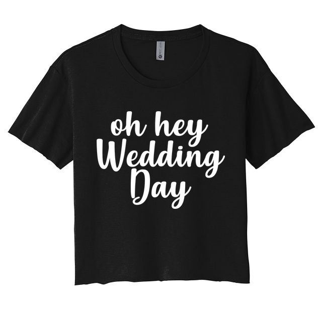 Oh Hey Wedding Day Crop Top