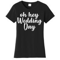 Oh Hey Wedding Day Women's T-Shirt