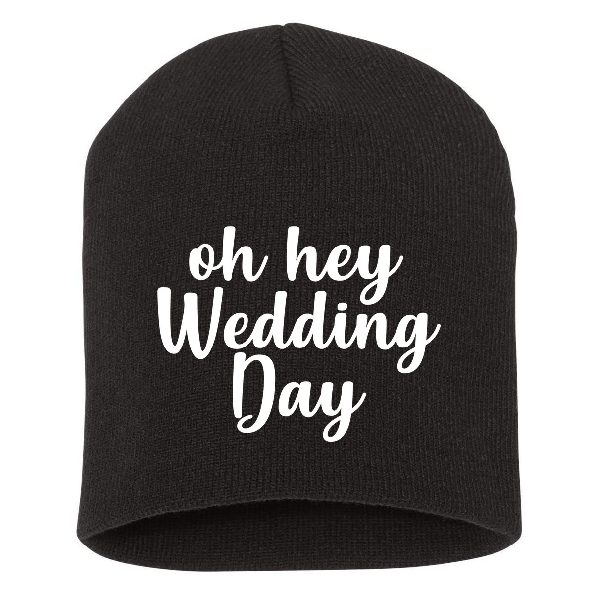 Oh Hey Wedding Day Short Acrylic Beanie