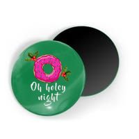 Oh Holey Night Donut Magnet