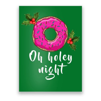 Oh Holey Night Donut Poster