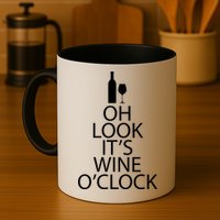 Oh Look it's Wine O'Clock Mug