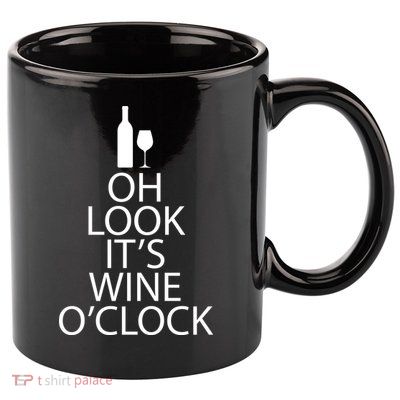 Oh Look it's Wine O'Clock 11oz C Handle Ceramic Mug