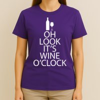 Oh Look it's Wine O'Clock T-Shirt
