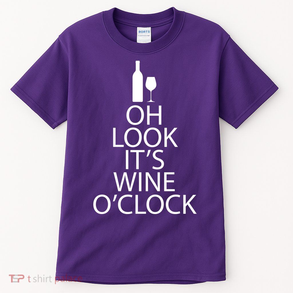 Oh Look it's Wine O'Clock Tall T-Shirt