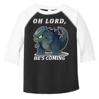 Oh Lord He's Coming Funny Monster Toddler Fine Jersey T-Shirt