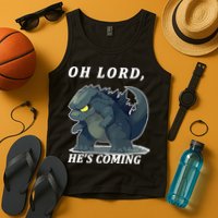 Oh Lord He's Coming Funny Monster Tank Top