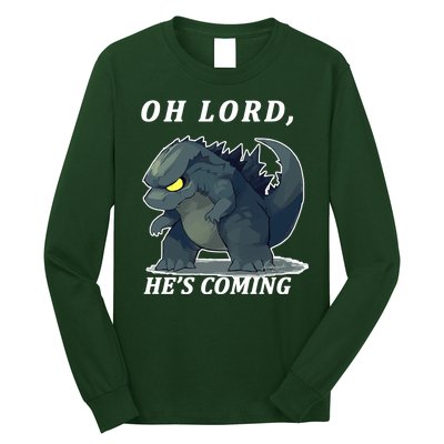 Oh Lord He's Coming Funny Monster Long Sleeve Shirt