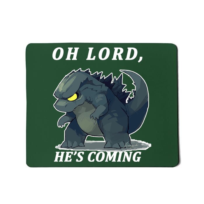 Oh Lord He's Coming Funny Monster Mousepad