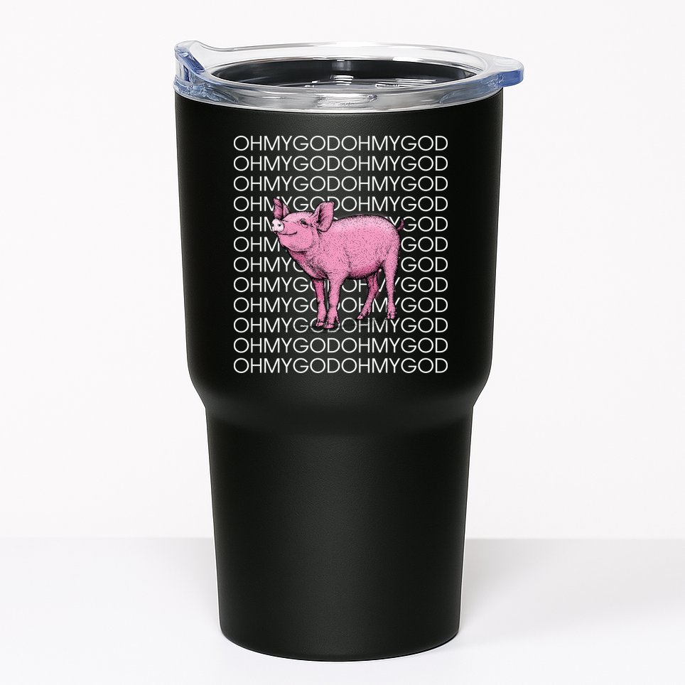 Oh My God Pig Tumbler