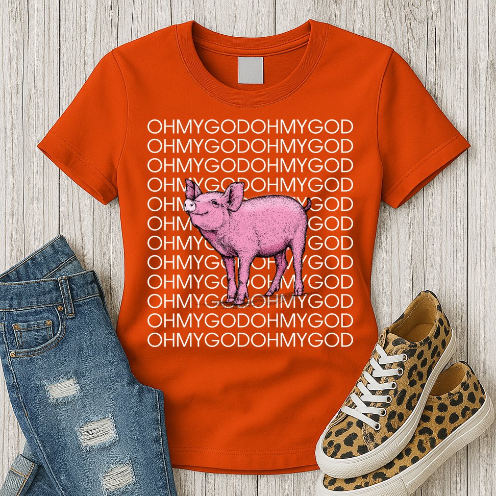 Oh My God Pig Womens T-Shirt