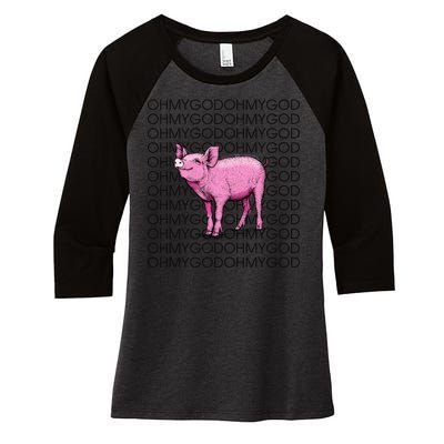 Oh My God Pig Women's Tri-Blend 3/4-Sleeve Raglan Shirt