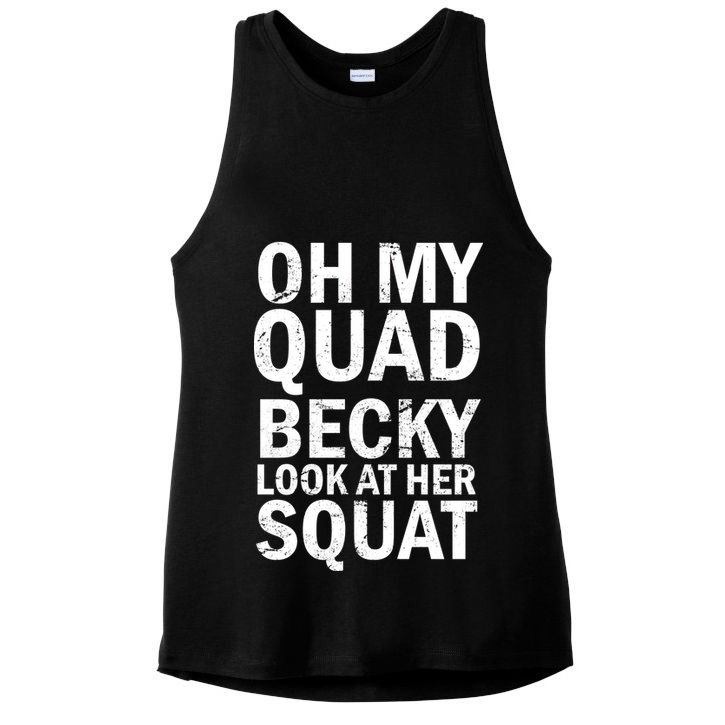 Oh My Quad Becky Look At Her Squat Ladies PosiCharge Tri-Blend Wicking Tank